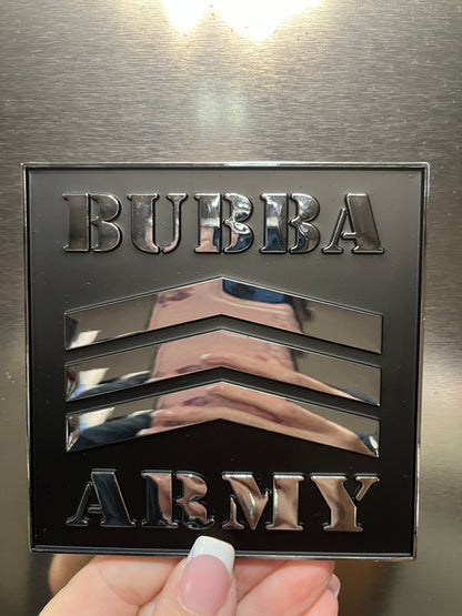 Limited Edition Bubba Army ABS Car Emblem 4”x4” with raised chromed logo / black background with 3m adhesive
